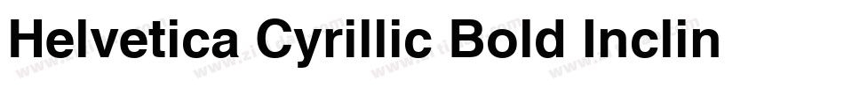 Helvetica Cyrillic Bold Inclined字体转换